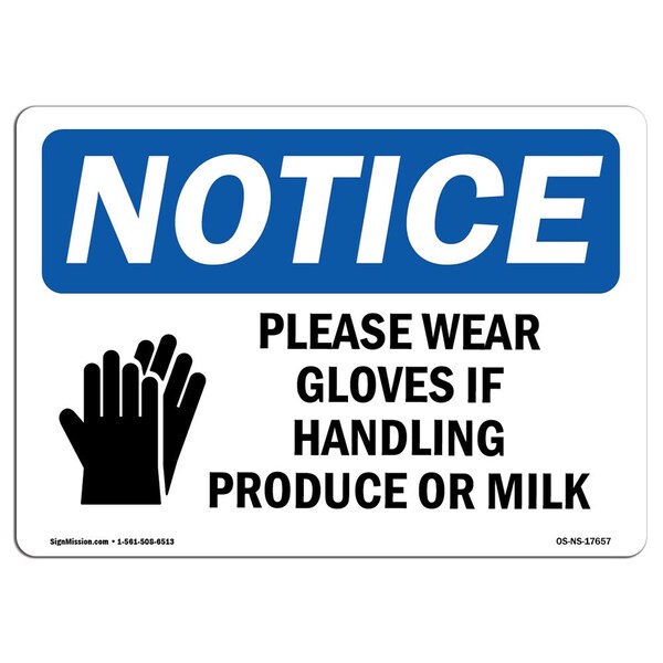 OSHA Sign, Please Wear Gloves If Handling With Symbol, 18in X 12in Aluminum, 18" W, 12" H, Landscape
